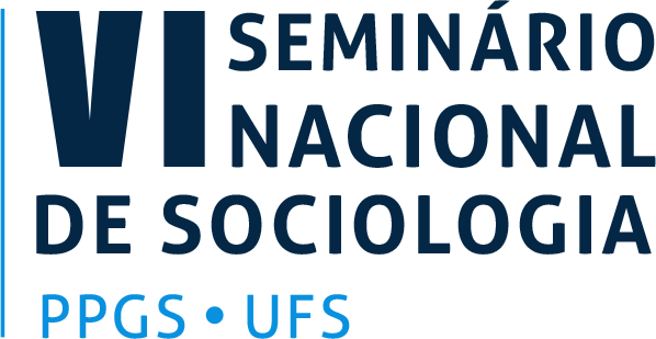 VI Seminário Nacional de Sociologia — PPGS · UFS